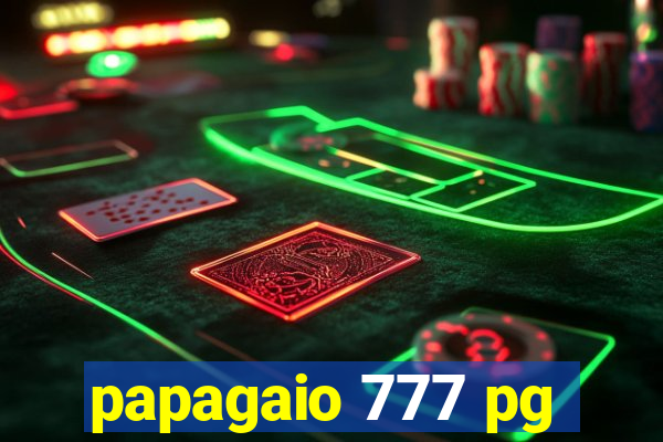 papagaio 777 pg